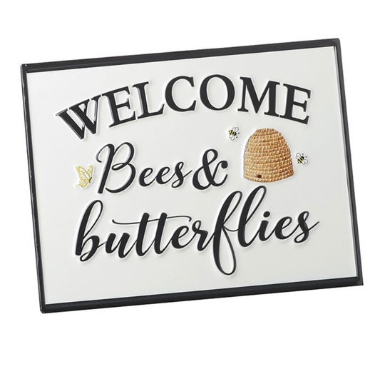 welcome bees & butterflies sign