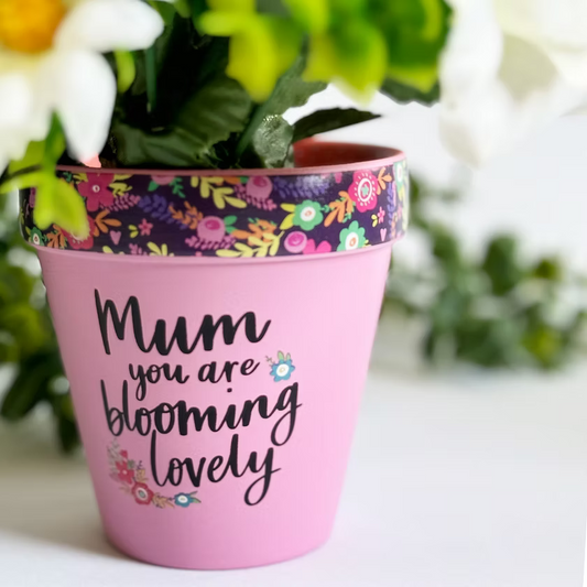 Mum you are blooming Planter